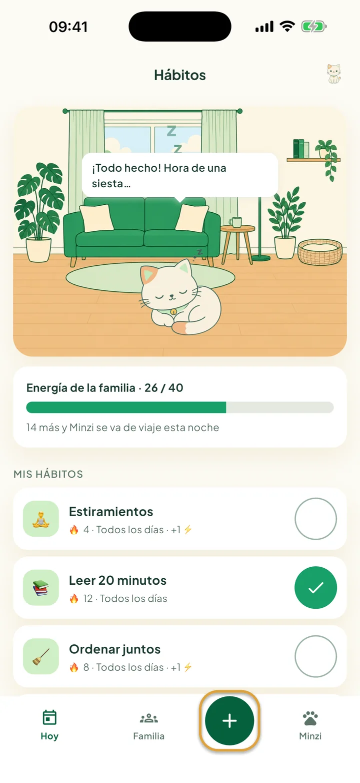 La pantalla Hábitos con Minzi en su cuarto, la barra Energía de la familia y tres hábitos. El botón + de la barra inferior está marcado con un círculo.