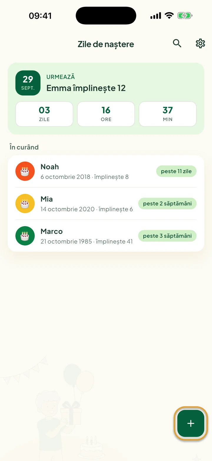 Ecranul Zile de naștere cu următoarea zi de naștere și o numărătoare inversă. Butonul + din dreapta jos este încercuit.