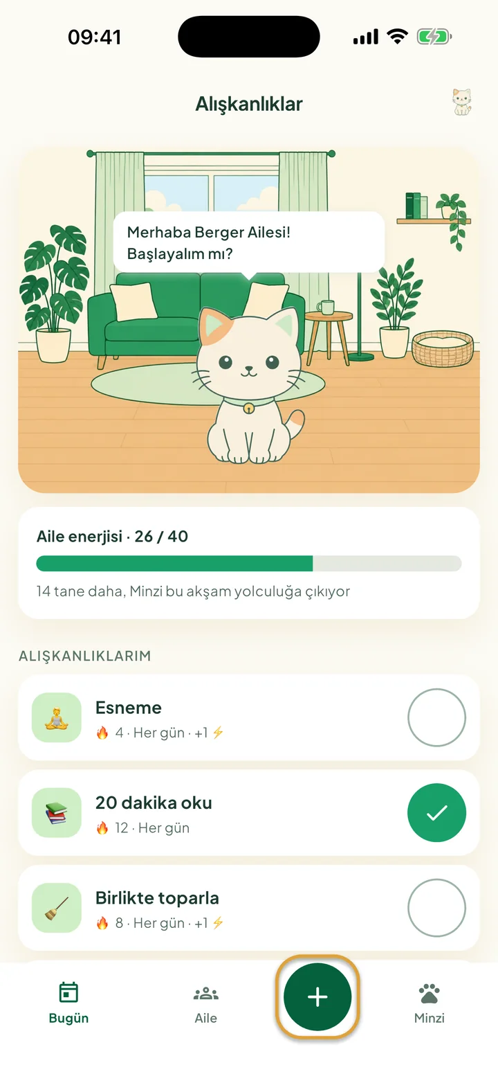Minzi'nin odası, Aile enerjisi çubuğu ve üç alışkanlıkla Alışkanlıklar ekranı. Alt çubuktaki + düğmesi daire içine alınmış.